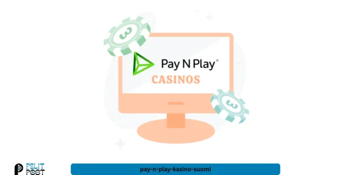 pay-n-play-kasino-suomi