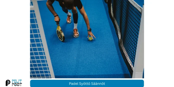 Padel syöttö säännöt
